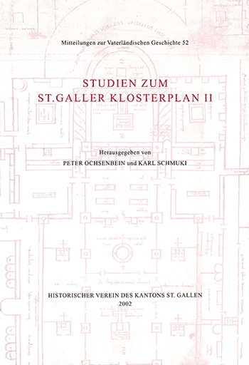 Studien zum St. Galler Klosterplan II