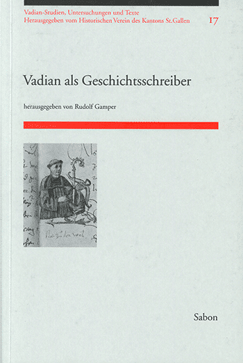 Vadian als Geschichtsschreiber
