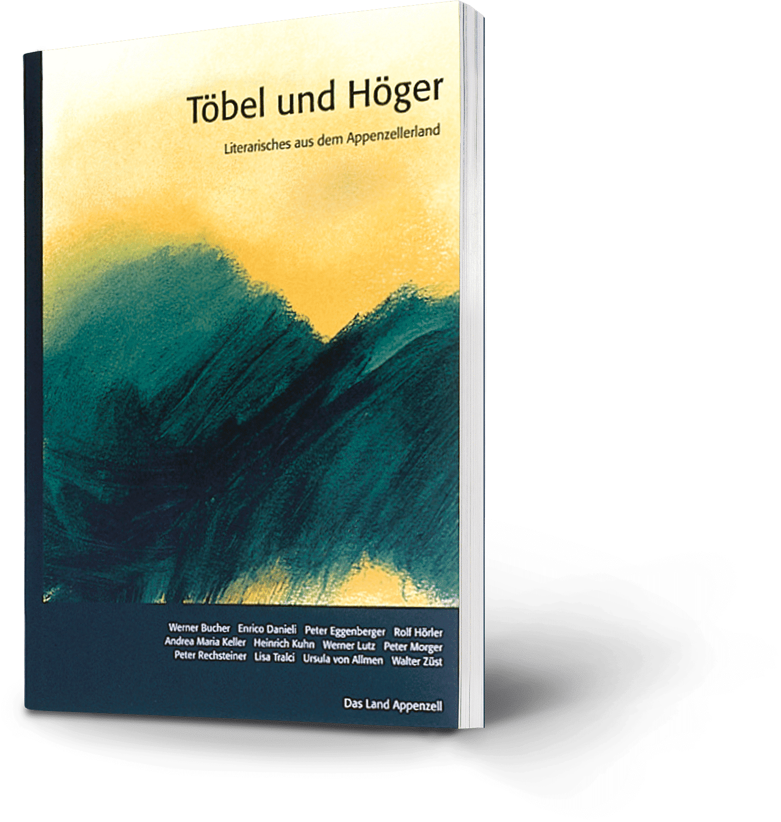 Literarisches aus dem Appenzellerland. Töbel und Höger