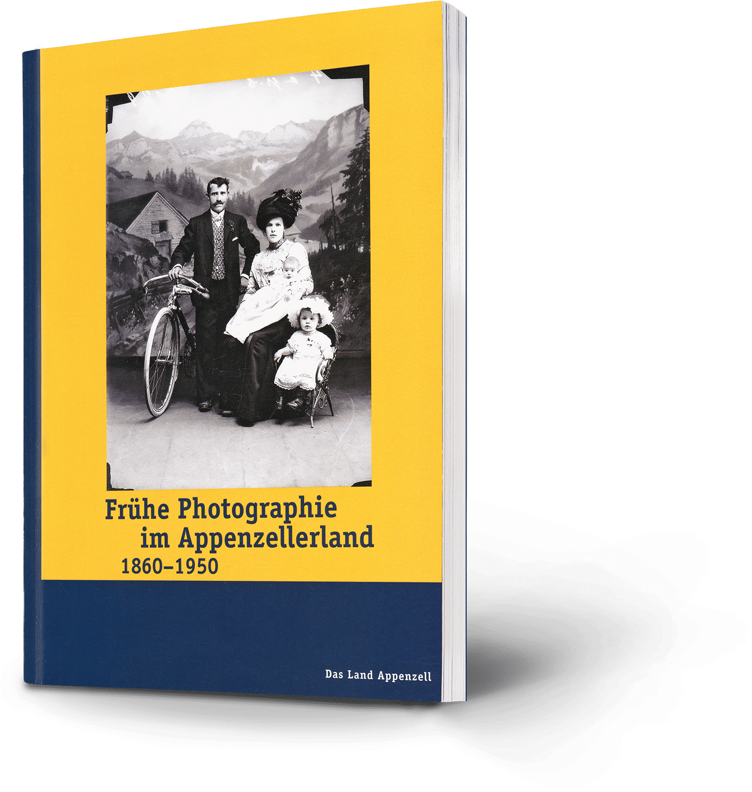 Frühe Photographie im Appenzellerland 1860 - 1950