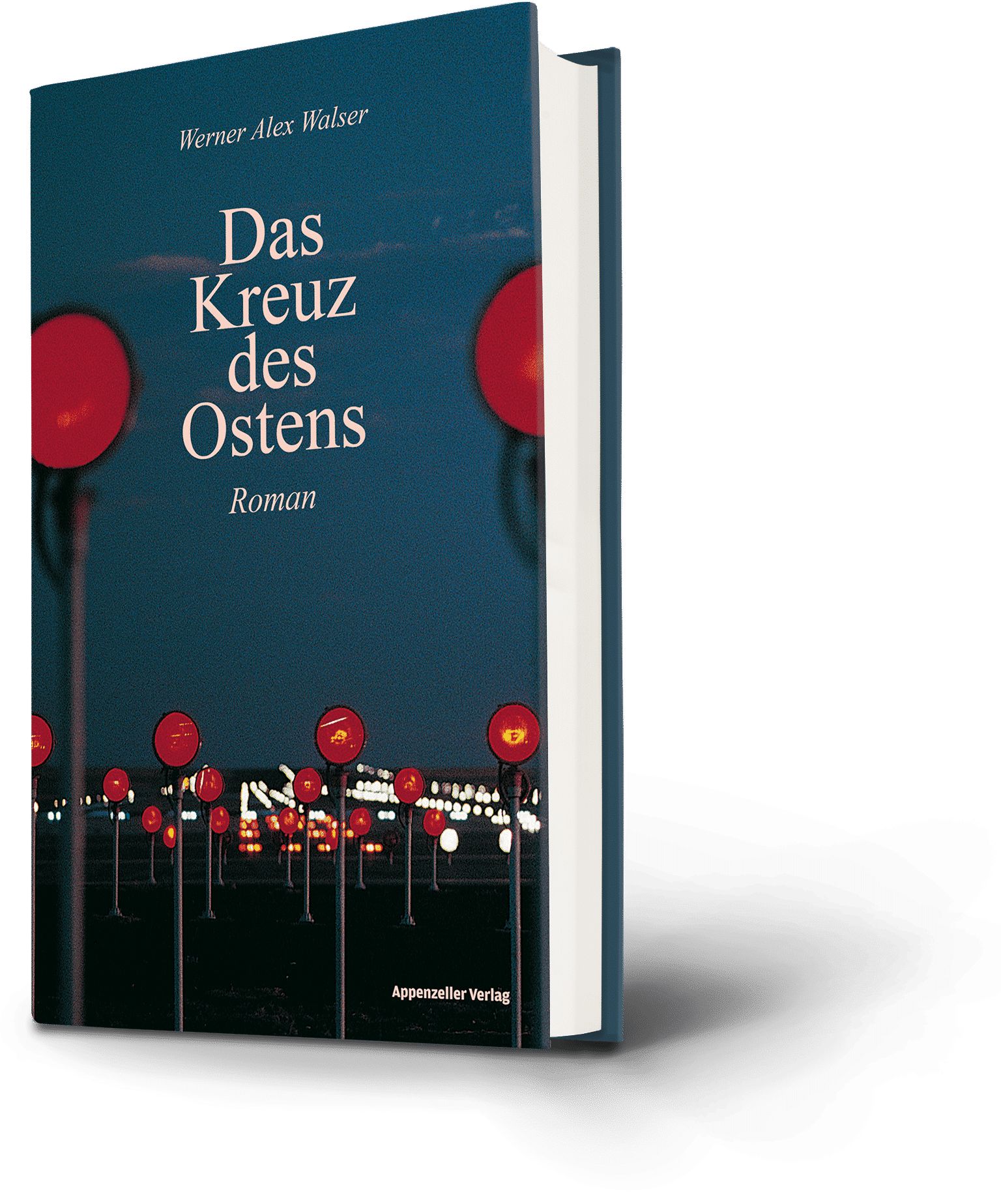Werner Alex Walser: Das Kreuz des Ostens