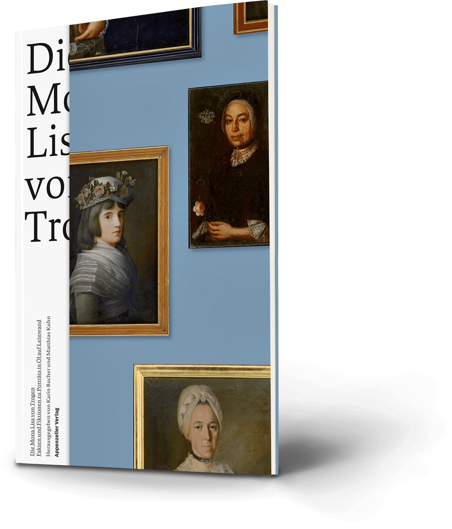 Die Mona Lisa von Trogen