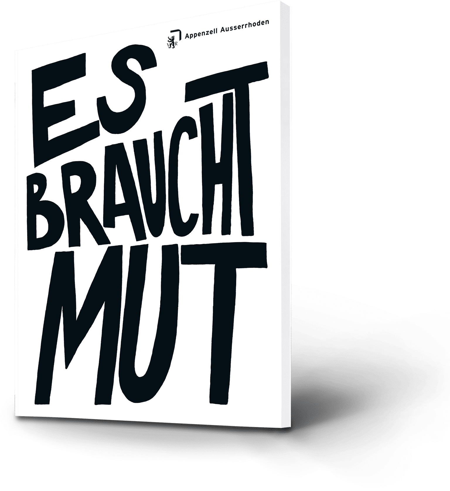 Es braucht Mut