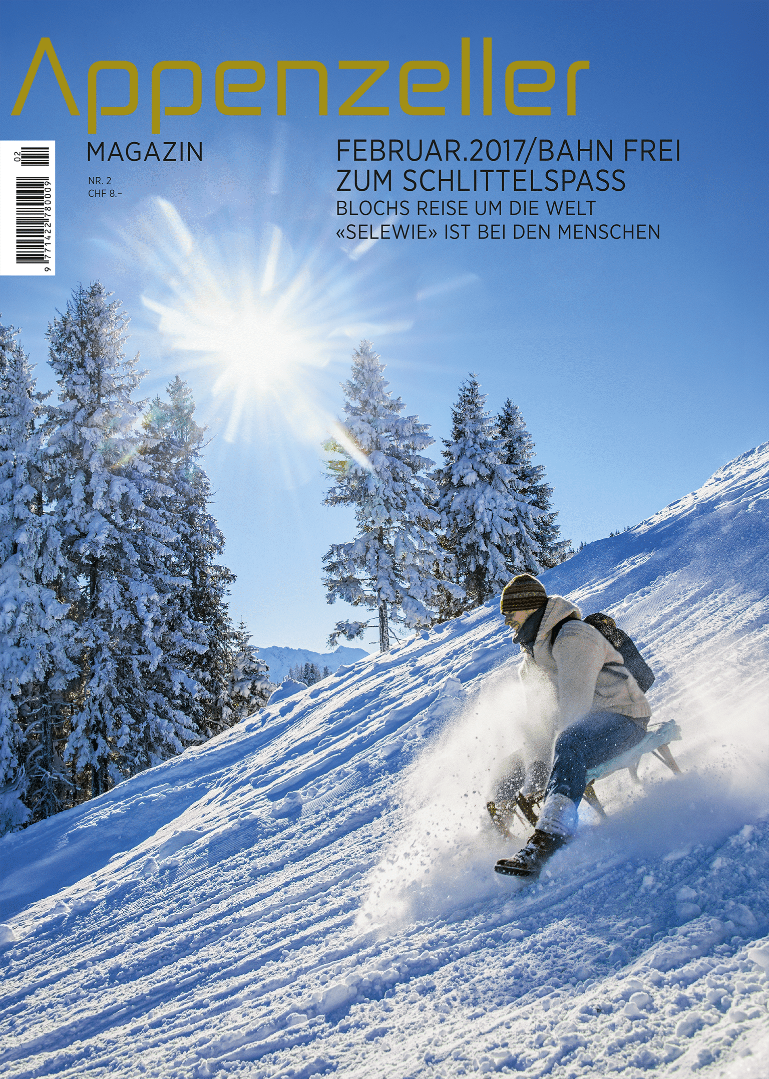 Appenzeller Magazin Februar 2017 Schlitteln am Kronberg Blochs Reise um die Welt Selewie