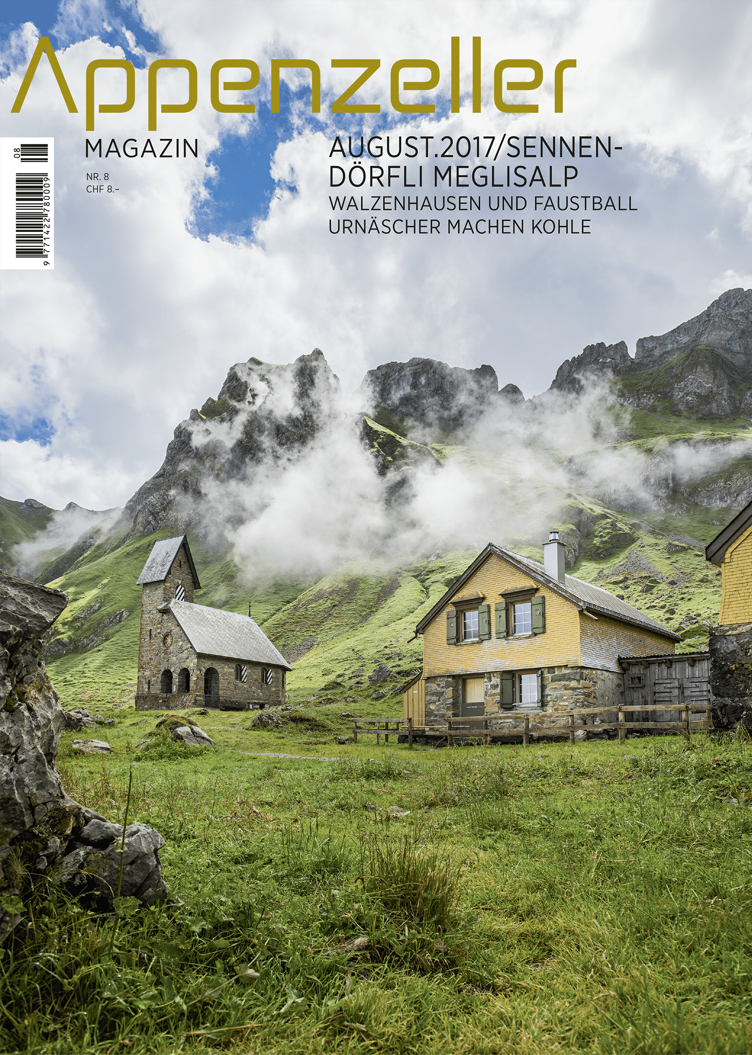Appenzeller Magazin August 2017 Sennendörfli Meglisalp Walzenhausen und Faustball Urnäscher machen Holzkohle