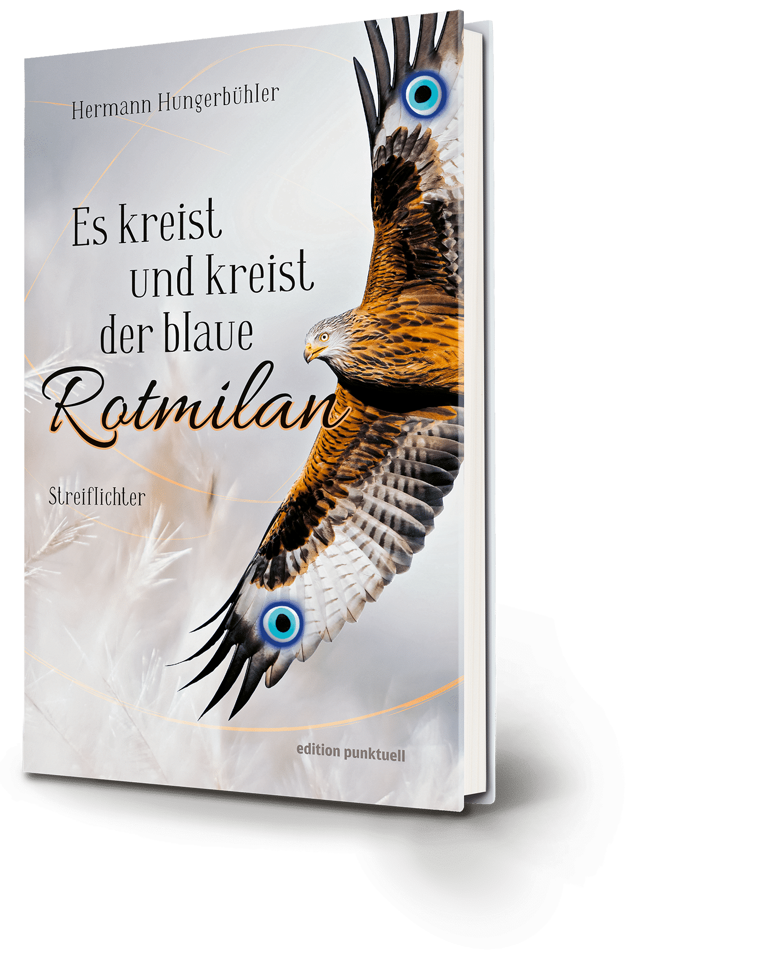 Es kreist und kreist der blaue Rotmilan