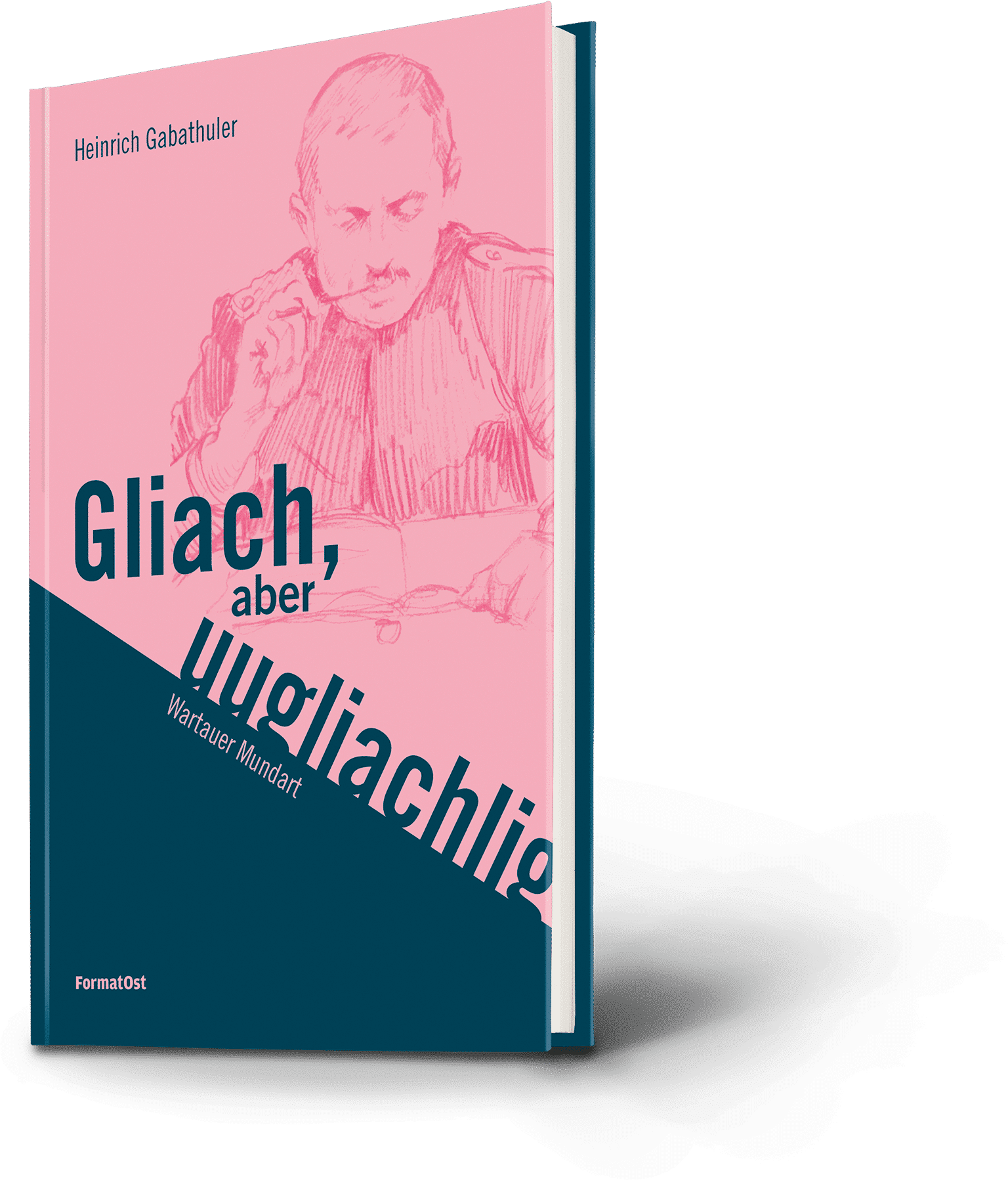 Gliach, aber uugliachlig
