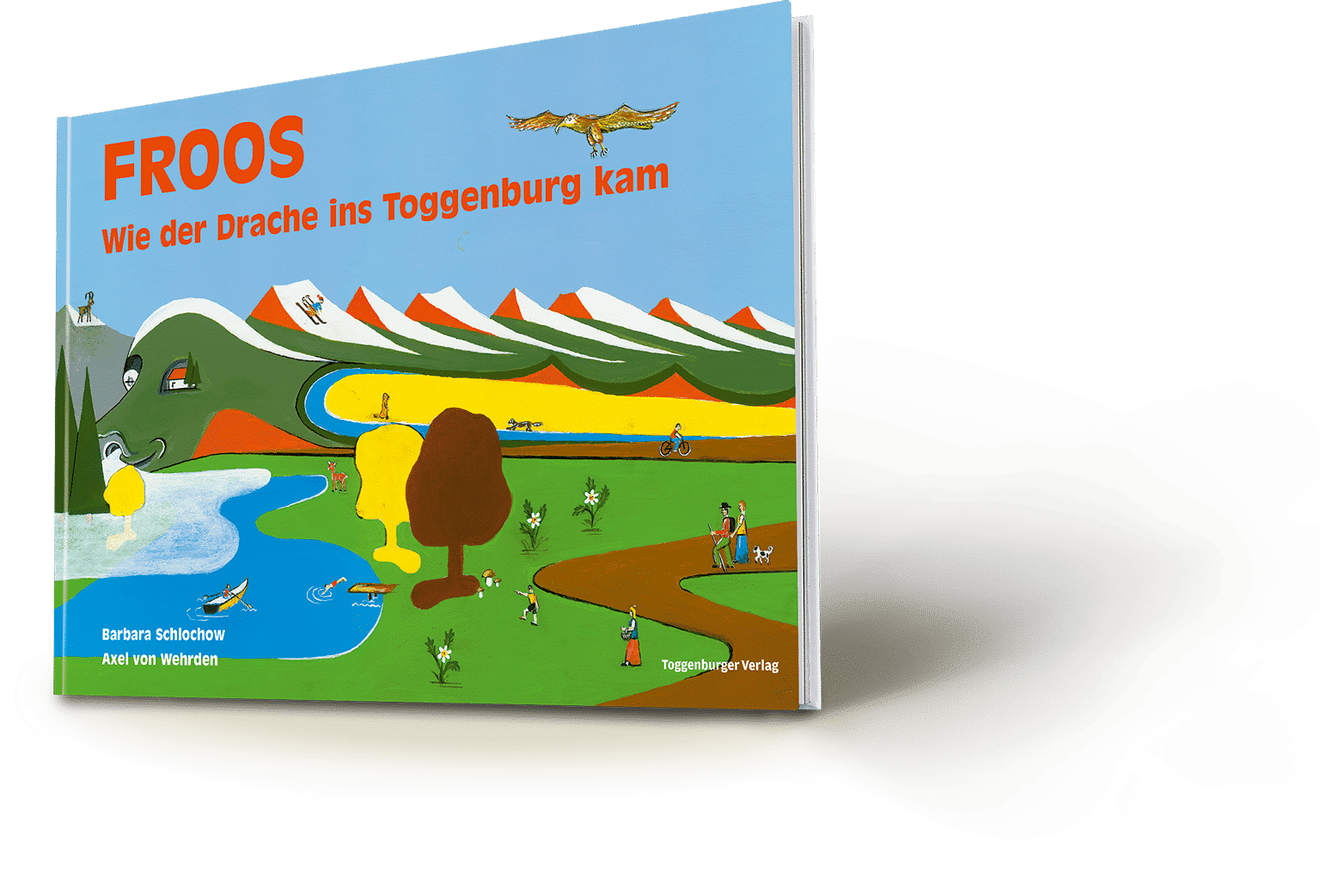 Froos Wie der Drache ins Toggenburg kam