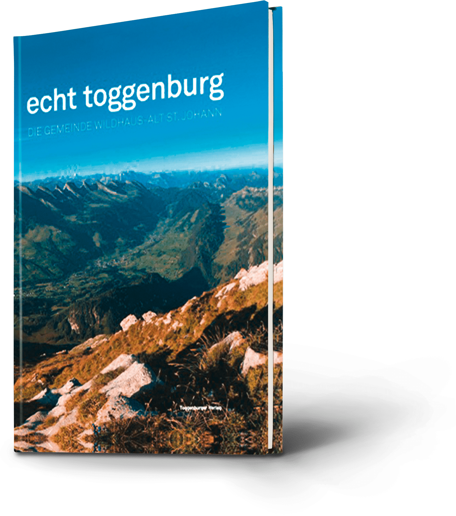echt toggenburg. Die Gemeinde Wildhaus-Alt St. Johann