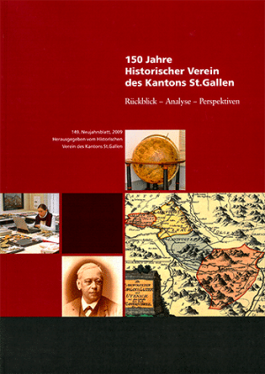 150 Jahre Historischer Verein des Kantons St. Gallen