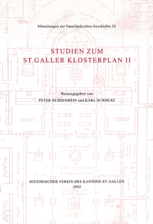 Studien zum St. Galler Klosterplan II