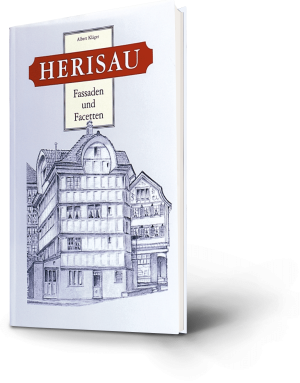 Albert Kläger: Herisau. Fassaden und Facetten