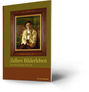 Zellers Bilderleben - Über den Ausserrhoder Kunstmaler Hans Zeller (1897-1983)