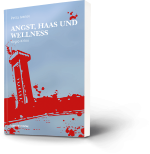 Petra Ivanov: Angst, Haas und Wellness