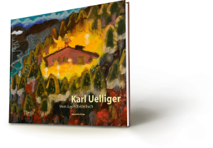 Karl Uelliger. Mein Jugendbilderbuch
