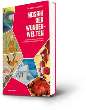 Mosaik der Wunderwelten