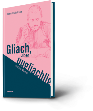 Gliach, aber uugliachlig
