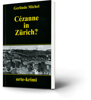 Gerlinde Michel: Cézanne in Zürich?