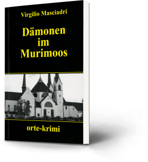 Virgilio Masciadri: Dämonen im Murimoos