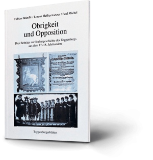 Obrigkeit und Opposition. Fabian Brändle, Lorenz Heiligensetzer, Paul Michel