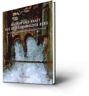 Wasser und Kraft aus dem Sennwalder Berg